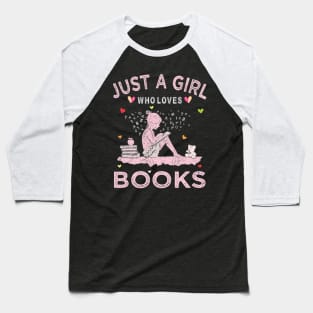 Book Reading Lover Tee Just A Girl Who Loves Books Baseball T-Shirt